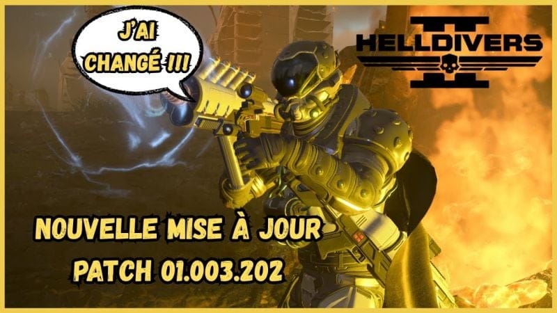 ACTU HELLDIVERS 2 : PATCH NOTE MISE A JOUR PATCH 01.003.202- EQUILIBRAGE - CORRECTION DE BUG