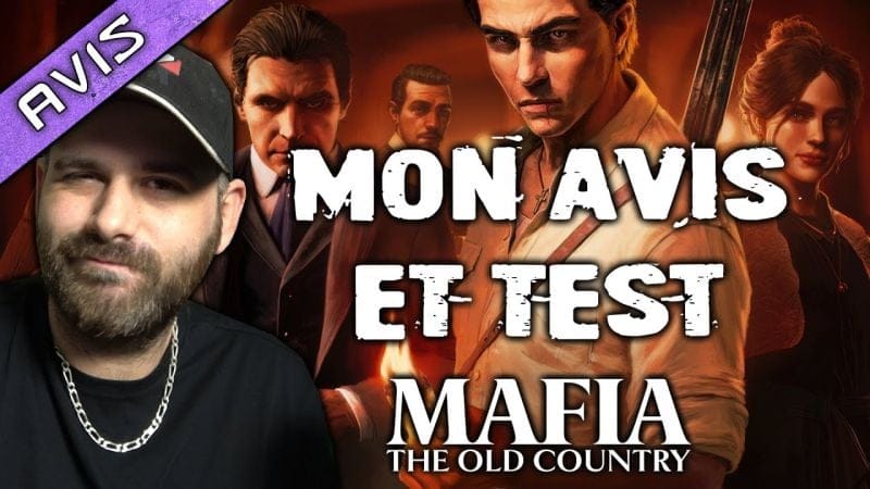 Le Mafia que je voulais 🔥 Mon avis et test de Mafia The Old Country