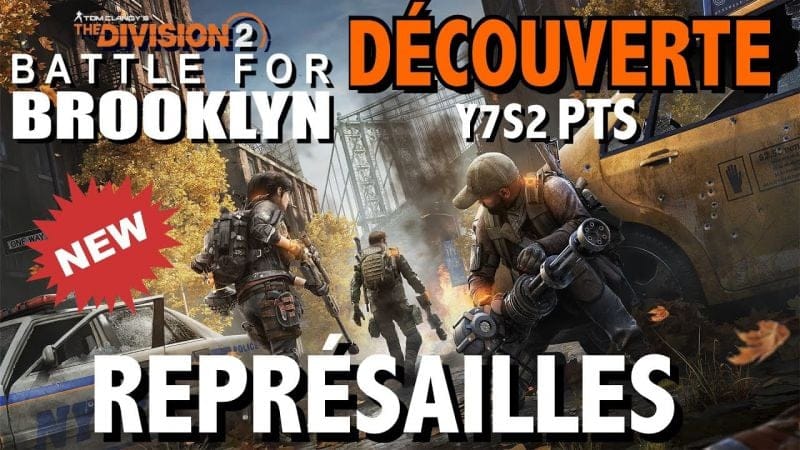 THE DIVISION 2 - NOUVEAU SYSTEME REPRÉSAILLES - RETALIATION / DÉCOUVERTE PTS Y7S2