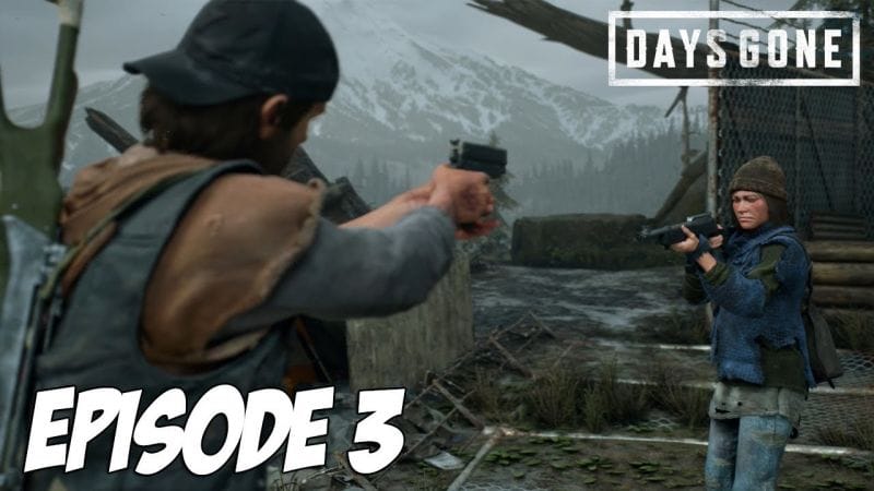 DAYS GONE : J'ai le choix ? | Episode 3