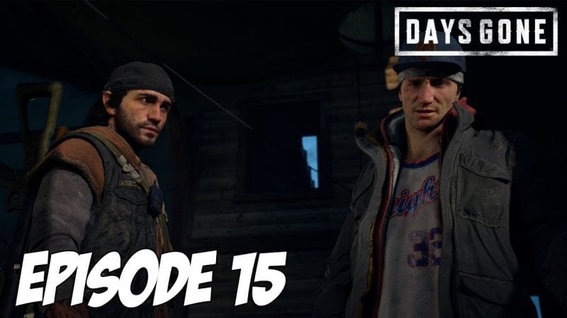 DAYS GONE : Quelqu'un a du Kérosène ? 🔥 | Episode 15
