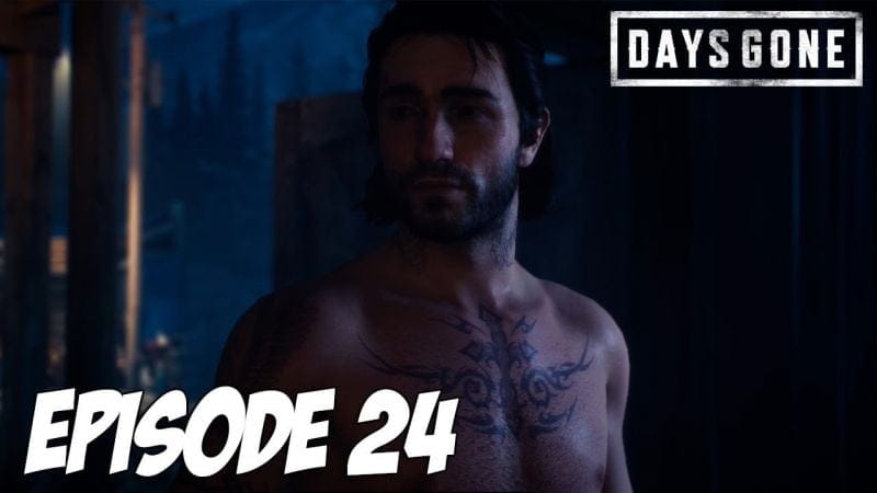 DAYS GONE : Dissiper l'obscurité | Episode 24