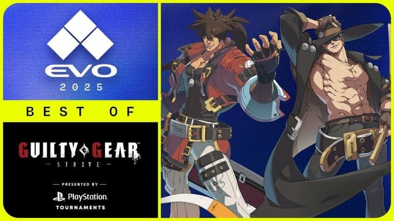 The Best of Evo 2025: GUILTY GEAR -STRIVE- Presented By PlayStation Tournaments