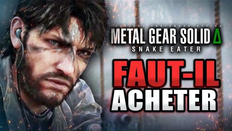 Metal Gear Solid Delta : 11 Choses À Savoir ABSOLUMENT 🔥 PREVIEW (Gameplay, Durée de vie,...)
