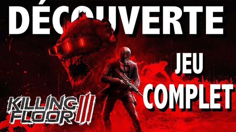 KILLING FLOOR 3 - DÉCOUVERTE  JEU COMPLET du début à la FIN  4K Ultra RTX 5090
