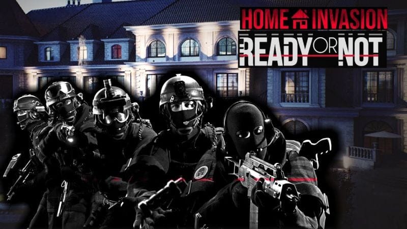 READY OR NOT DLC HOME INVASION - ÉMINENCE GRISE MODE CAMPAGNE - 4K ULTRA