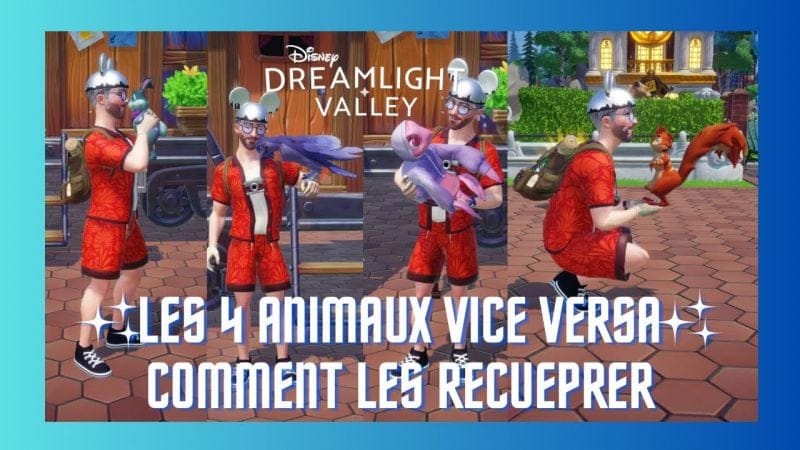 COMMENT RÉCUPÉRER LES 4 ANIMAUX VICE VERSA ✨🏰🧠