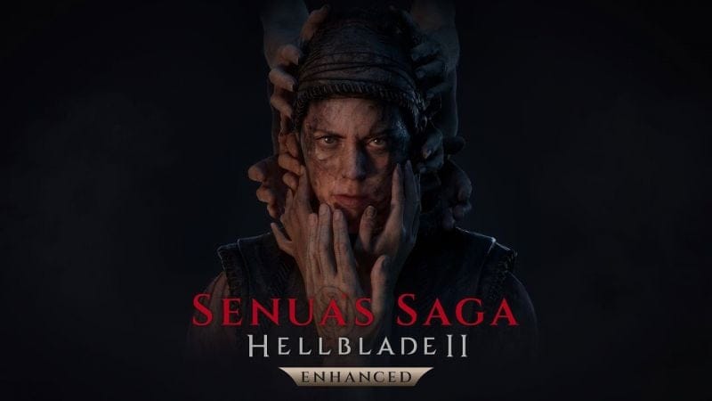 ⚔️ [TEST LIVE] Senua’s Saga: Hellblade II – Enhanced sur PS5, Xbox Series X, PC !