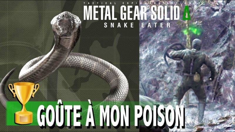 GOÛTE À MON POISON - une créature venimeuse sur ennemi  TROPHÉE - METAL GEAR SOLID DELTA SNAKE EATER