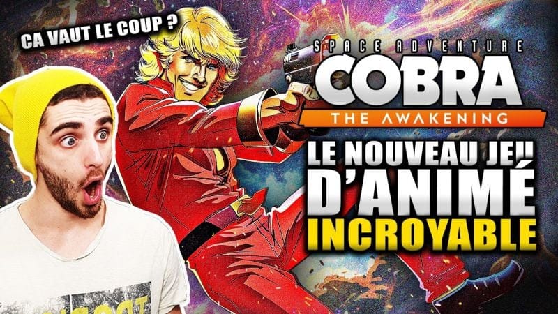[Découverte] Space Adventure Cobra - The Awakening ! 12 Chose à SAVOIR (Nouveau Jeu de l'Animé !)