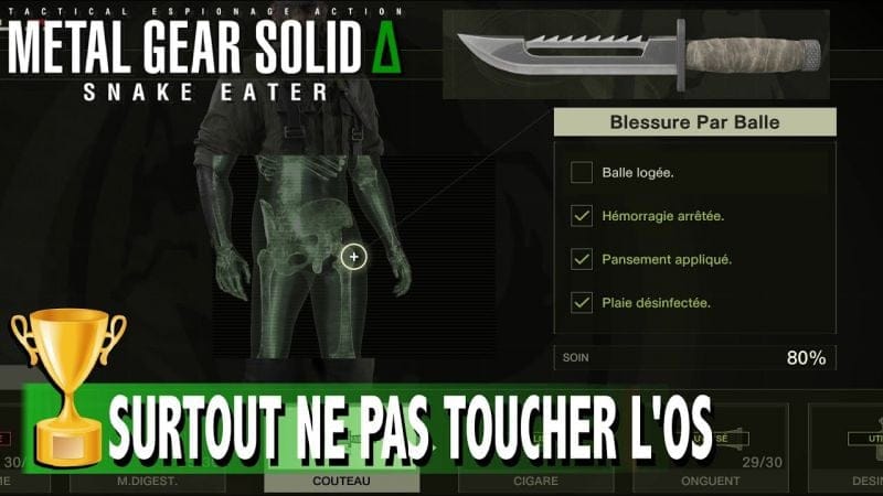 SURTOUT NE PAS TOUCHER L'OS  extraire 1 balle TROPHÉE / SUCCÈS  - METAL GEAR SOLID DELTA SNAKE EATER