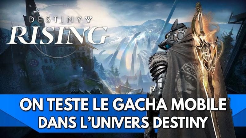 Destiny Rising Gameplay FR : on teste le Gacha Mobile dans l'Univers Destiny