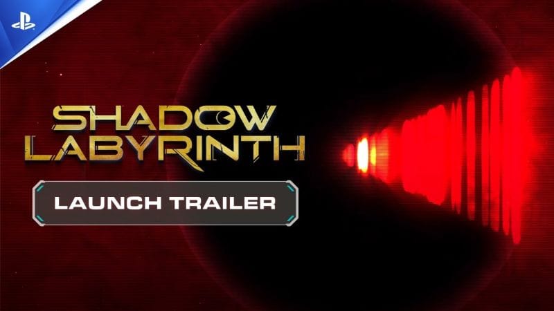 Shadow Labyrinth - Trailer de lancement | PS5