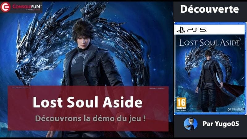 ⚔️ [DÉCOUVERTE] Lost Soul Aside – La démo PS5 est testée par Yugo05 ! 🔥🎮