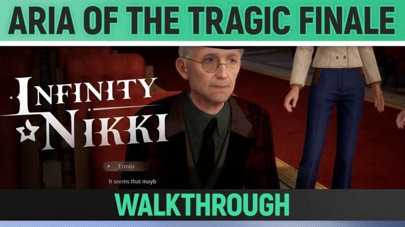 Infinity Nikki - Aria of the Tragic Finale - Full Walkthrough