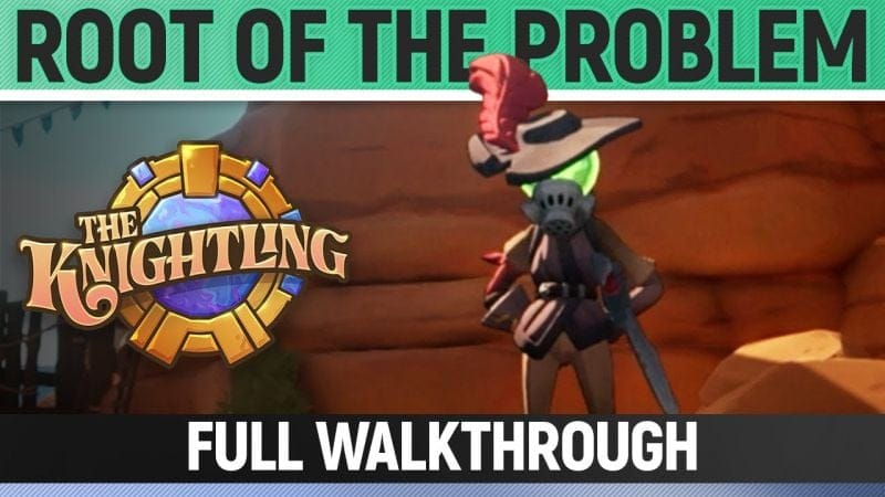 The Knightling - Root of the Problem - Full Walkthrough