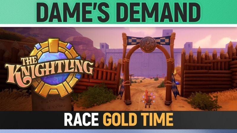 The Knightling - Race - Dame's Demand 🏆Gold Time