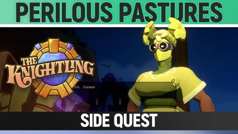 The Knightling - Perilous Pastures - Side Quest