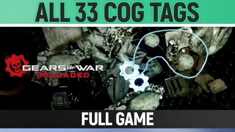 Gears of War Reloaded - All 33 COG Tag Locations 🏆 For the Fallen