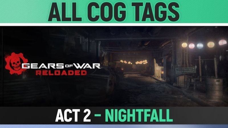 Gears of War Reloaded - ACT 2 - All 6 COG Tag Locations