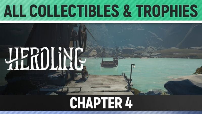 Herdling - Chapter 4 - All Collectibles & Trophies