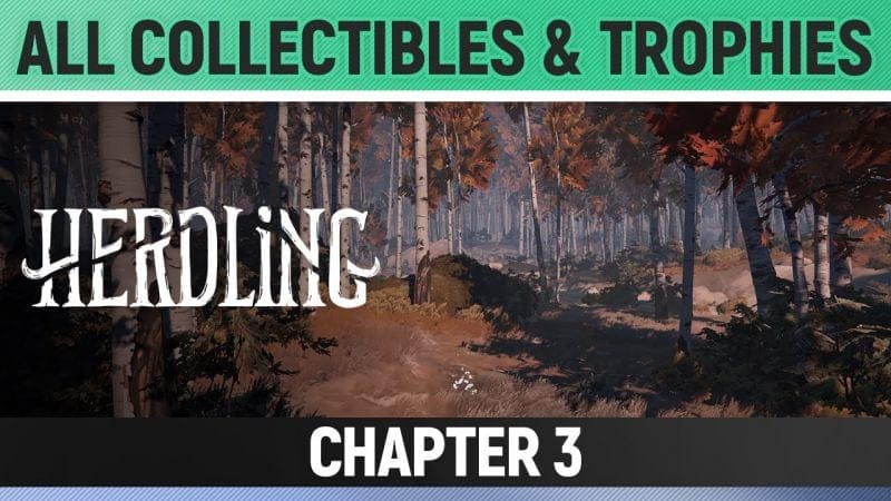 Herdling - Chapter 3 - All Collectibles & Trophies