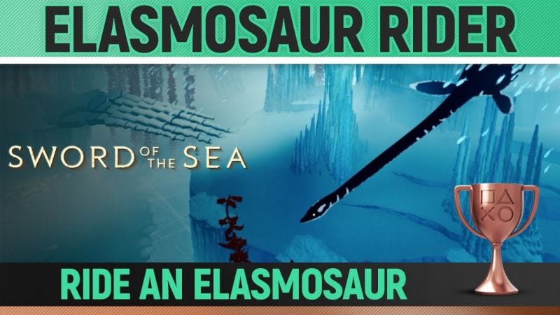 Sword of the Sea - Elasmosaur Rider 🏆 Trophy / Achievement Guide