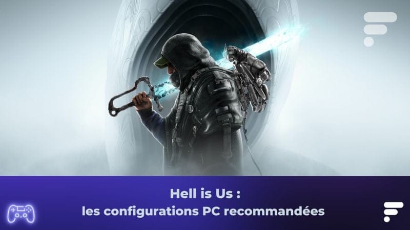 Hell is Us : quelles sont les configurations recommandées pour jouer sur PC ?