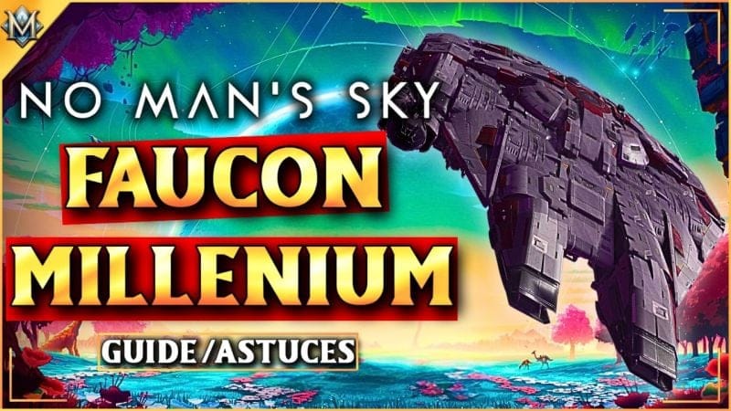 No Man’s Sky – Comment Construire le Faucon Millenium