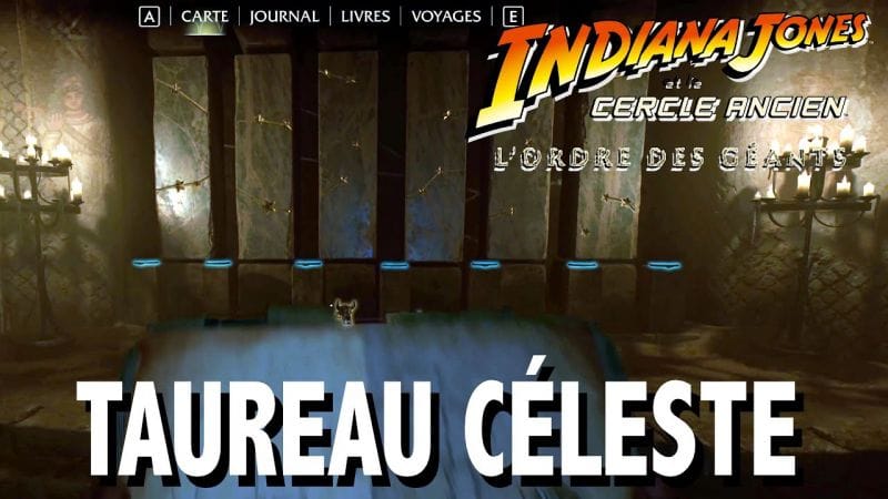 MYSTÈRE TAUREAU CÉLESTE - Artéfact 6 & 7 - L'ORDRE DES GÉANTS INDIANA JONES ET LE CERCLE ANCIEN