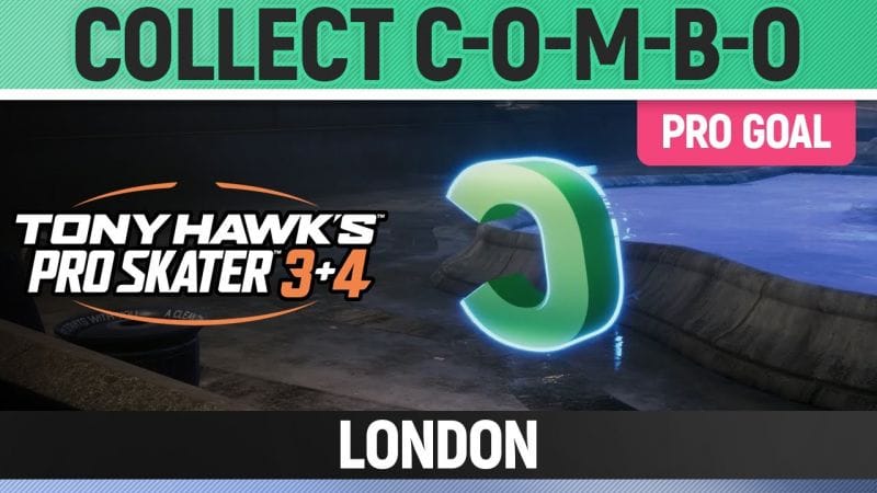 Tony Hawk's Pro Skater 3+4 - London Pro Goal - Collect C-O-M-B-O