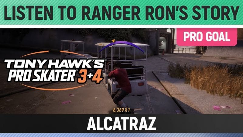 Tony Hawk's Pro Skater 3+4 - Alcatraz Pro Goal - Listen to Ranger Ron's Story