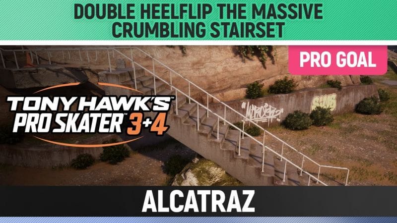 Tony Hawk's Pro Skater 3+4 - Alcatraz Pro Goal - Double Heelflip the Massive Crumbling Stairset