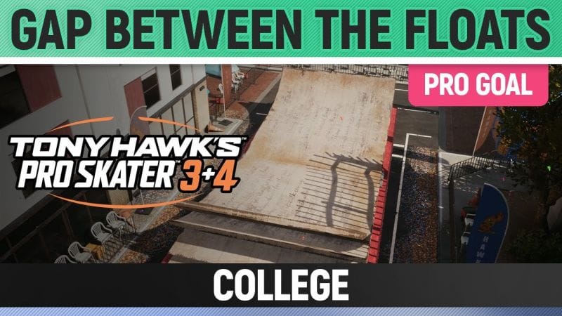 Tony Hawk's Pro Skater 3+4 - College Pro Goal - Gap Between the Floats