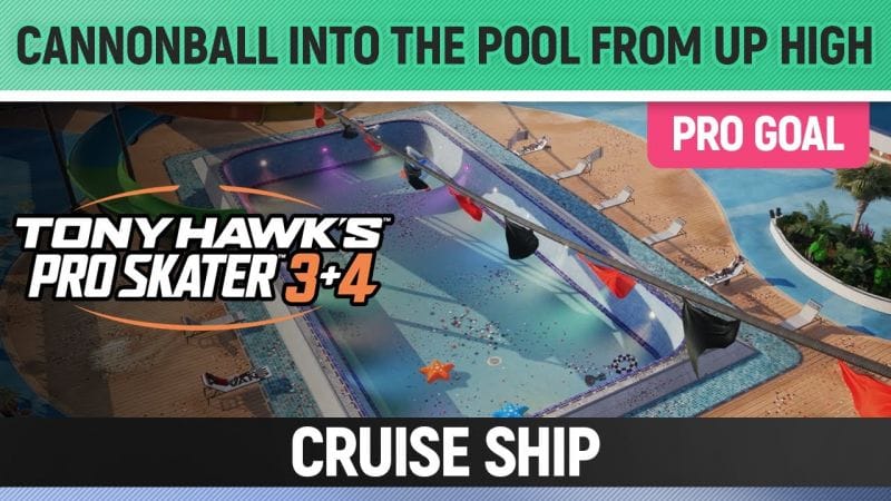 Tony Hawk's Pro Skater 3+4 - Cruise Ship Pro Goal - Cannonball Into the Pool From Up High