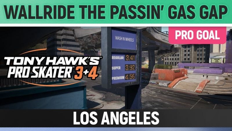Tony Hawk's Pro Skater 3+4 - Los Angeles Pro Goal - Wallride the Passin' Gas Gap