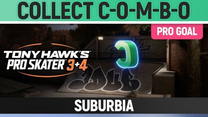 Tony Hawk's Pro Skater 3+4 - Suburbia Pro Goal - Collect C-O-M-B-O