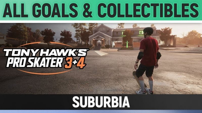 Tony Hawk's Pro Skater 3+4 - Suburbia - All Base Goals & Collectibles