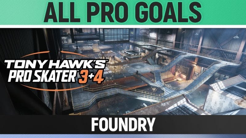 Tony Hawk's Pro Skater 3+4 - Foundry - All Pro Goals