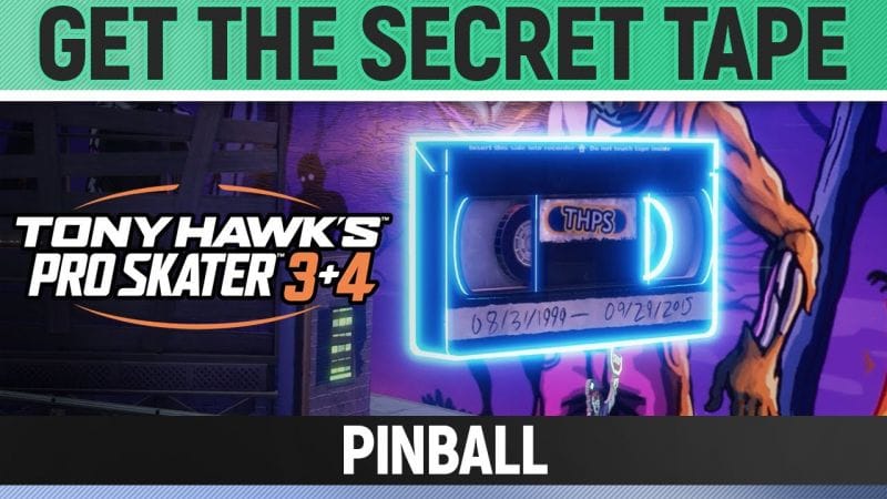 Tony Hawk's Pro Skater 3+4 - Pinball - Get the Secret Tape
