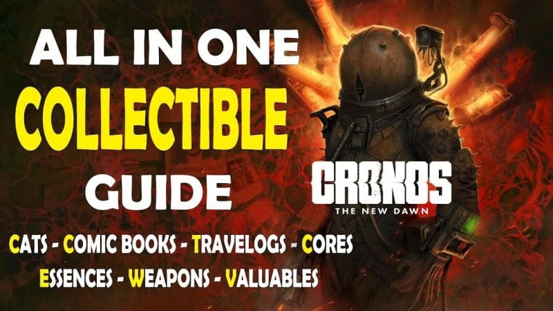 Cronos The New Dawn 100% Collectible Guide - All in one Collectible Guide