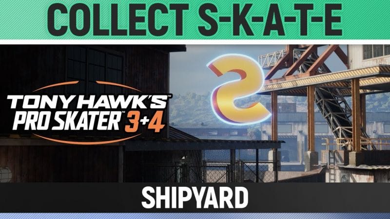 Tony Hawk's Pro Skater 3+4 - Shipyard - Collect S-K-A-T-E