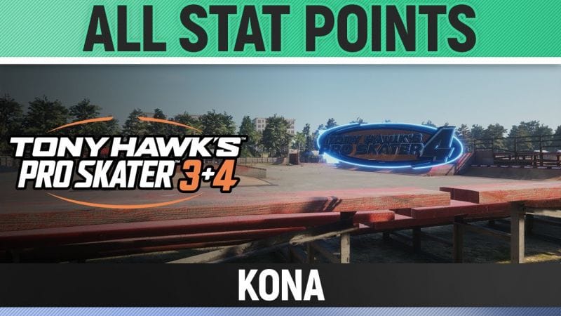 Tony Hawk's Pro Skater 3+4 - Kona - All 2/2 Stat Point Locations