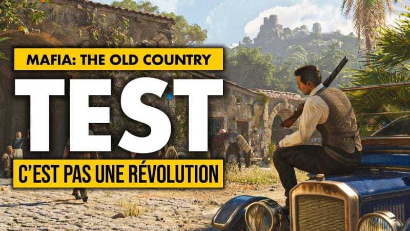 TEST Mafia: The Old Country : j'ai fini le jeu ce n'est pas une révolution ! 🇮🇹
