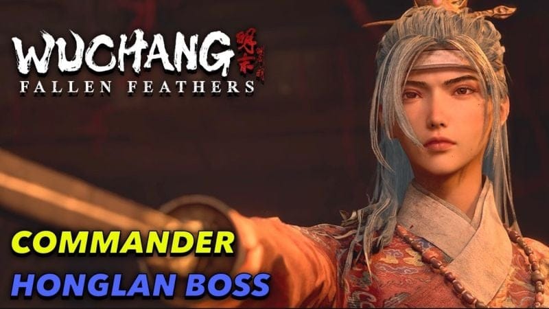 WUCHANG FALLEN FEATHERS - Commander Honglan Boss Fight