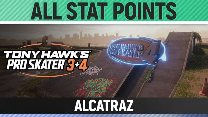Tony Hawk's Pro Skater 3+4 - Alcatraz - All 4/4 Stat Point Locations