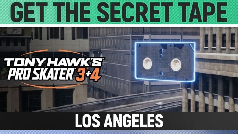 Tony Hawk's Pro Skater 3+4 - Los Angeles - Get the Secret Tape