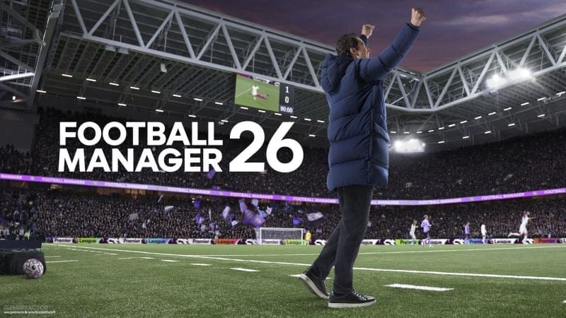 Football Manager 26 qui sortira le 4 novembre