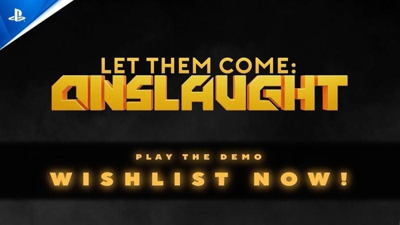 Let Them Come: Onslaught - Demo Trailer | PS5 & PS4 Games
