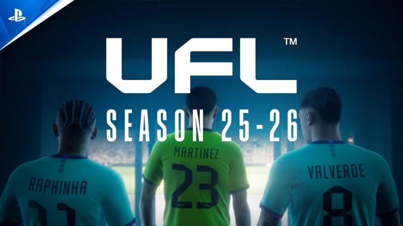UFL - Season 25-26 Launch Trailer | PS5 Games